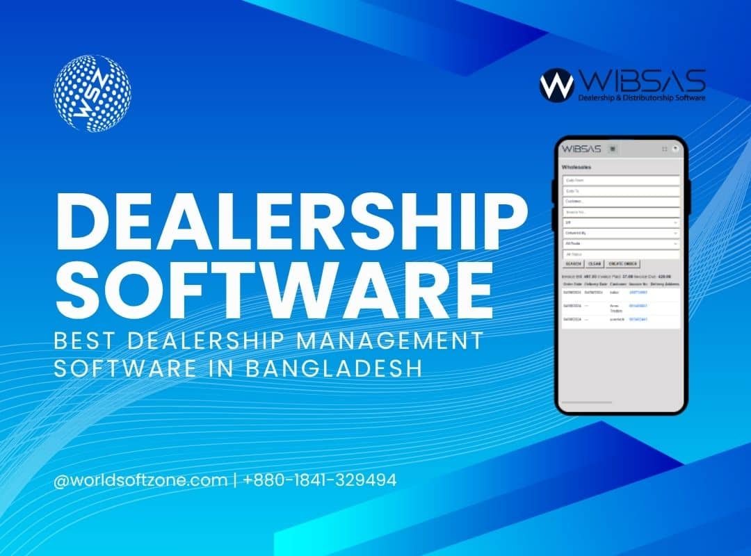 WIBSAS – The Most Powerful Dealership Management Software in Bangladesh